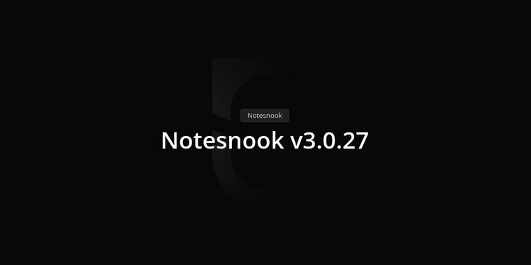 Notesnook 3.0.27 introduces a command palette, support for Markdown pasting, and more