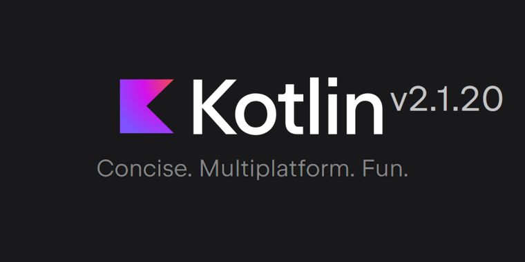 Kotlin 2.1.20 Released with Key Updates