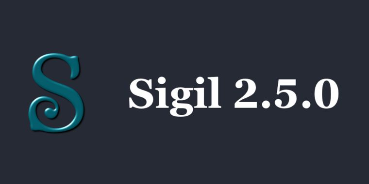 Sigil 2.5.0 adds Linux AppImage, updates to Qt 6.8.2 and Python 3.13.2