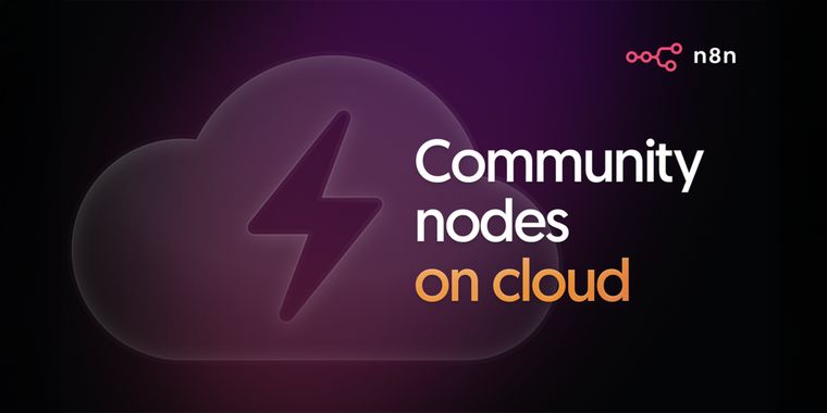n8n Cloud now supports community-built nodes with in-editor installation