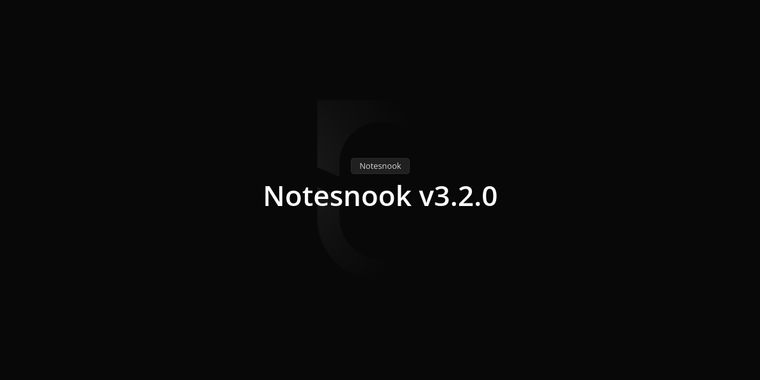 Notesnook 3.2 released with improved search, archiving, streamlined importing, and more