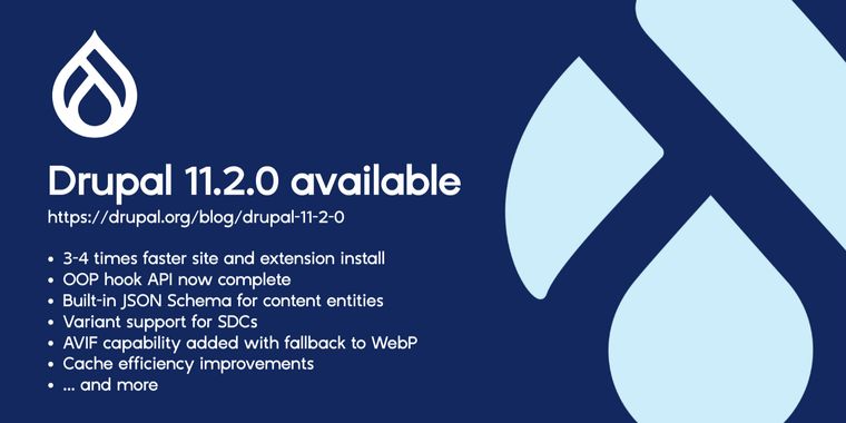 CMS Drupal 11.2 brings improved performance, OOP support of hooks, JSON Schema, and more