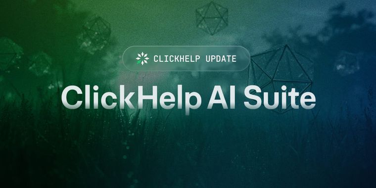 ClickHelp AI Suite launches with unified AI tools, CAPs usage, and DeepL integration