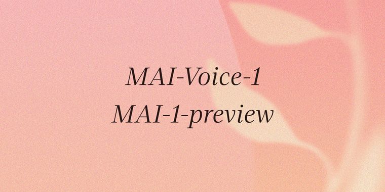 Microsoft launches its first in-house AI models: MAI-Voice-1 and MAI-1-preview