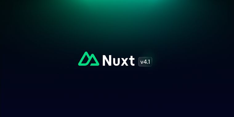 Nuxt 4.1 brings enhanced build stability, better development experience, and much more