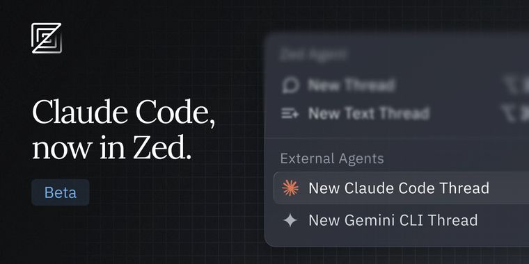 Zed introduces native Claude Code integration in beta via its Agent Client Protocol