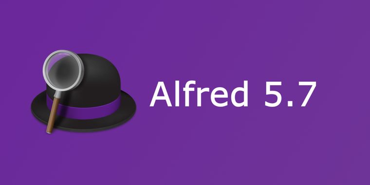 Alfred 5.7 brings full compatibility with macOS 26 Tahoe and updated settings search