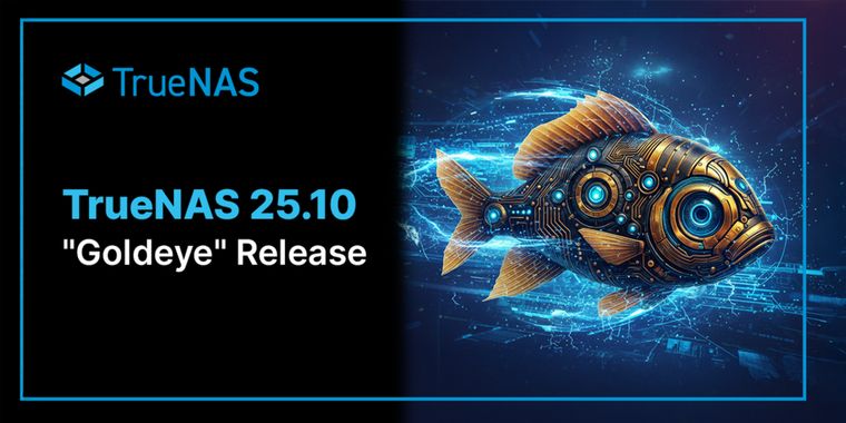 TrueNAS 25.10 launches with major UI refresh, NVMe-oF, GPU acceleration, and VM HA