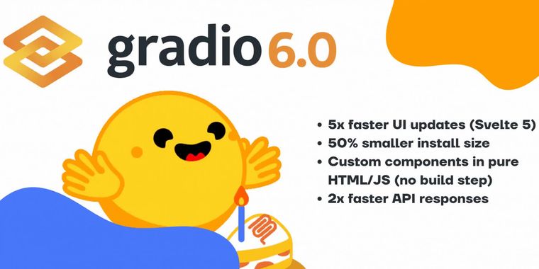 Gradio 6 released with faster performance for creating machine learning apps in Python