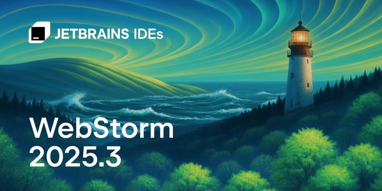 WebStorm 2025.3 brings updates to type engine, monorepo, AI assistants & remote debugging