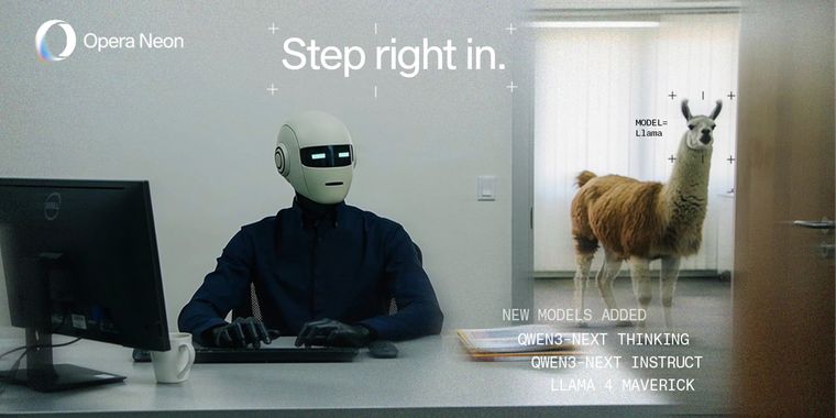 Opera Neon adds Llama 4 Maverick and Qwen3 LLMs to Neon Chat