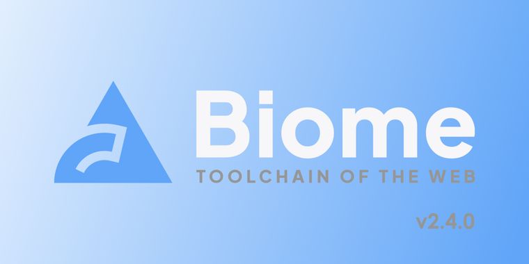 Biome v2.4 brings embedded snippet support and new HTML accessibility rules