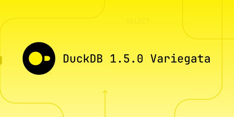 DuckDB 1.5 debuts reworked CLI, new VARIANT type, PEG parser, ODBC scanner, and more