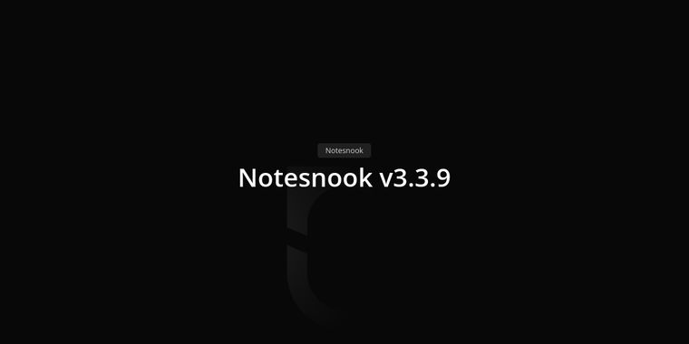 Notesnook 3.3.9 adds inline audio playback, image attachments & code block language memory