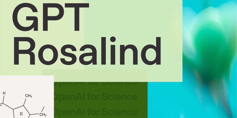 OpenAI launches GPT‑Rosalind model for life sciences research