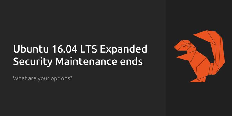 Ubuntu 16.04 LTS standard security support ends, Legacy add-on available
