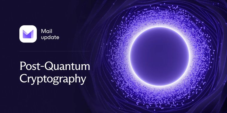 Proton Mail now supports post-quantum encryption for all users, including free accounts