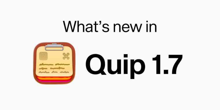 Quip 1.7 update: pin clipboard entries, enhanced shortcuts & rich content support