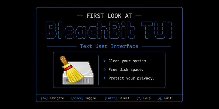 Cleaning software BleachBit now has a TUI, ideal for headless systems, automation and more