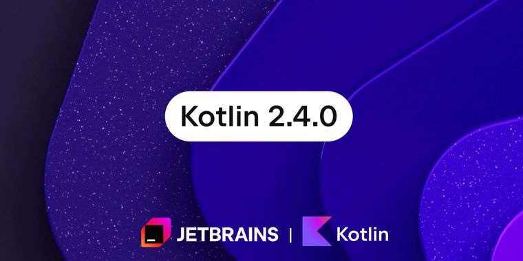 Kotlin 2.4 lands with stable context parameters, Java 26 support, UUID API & Swift support