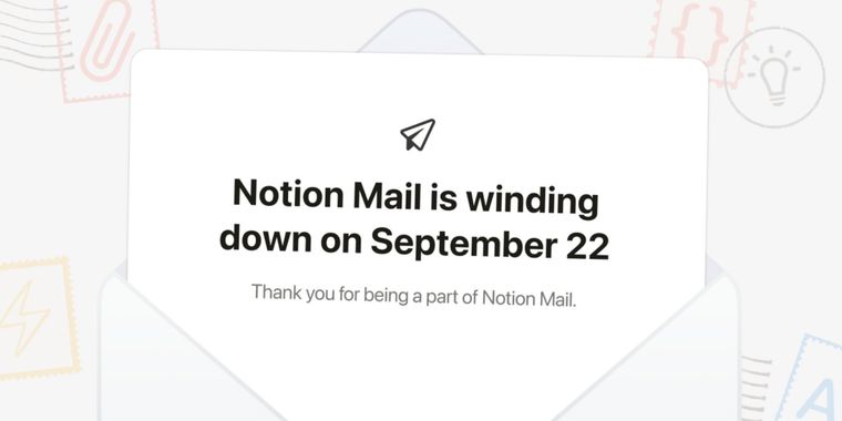 Just over a year after launch, Notion is killing Notion Mail as it shifts to AI agents