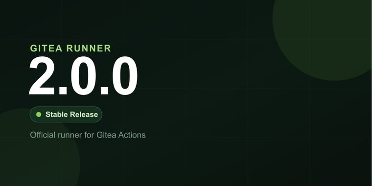Gitea Runner 2.0.0 adds job summaries and improved cancellation