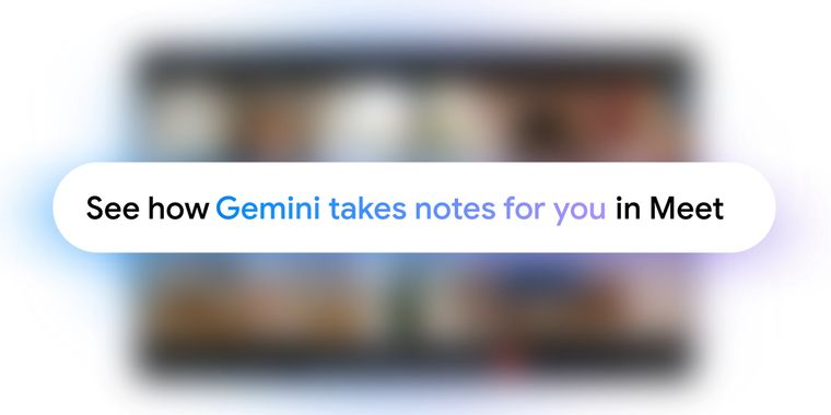 Gemini can now take notes in Google Meet for AI Pro and Ultra users