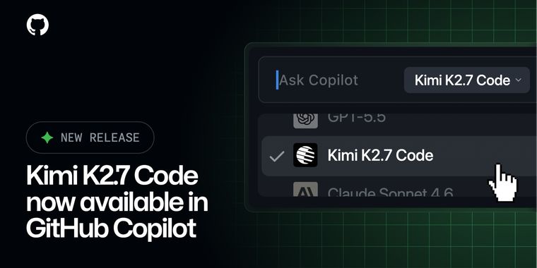 Kimi K2.7 Code open-weight model now selectable in GitHub Copilot