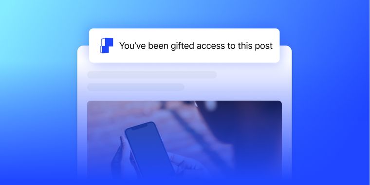 Ghost adds gift links for sharing paywalled posts without sign-up