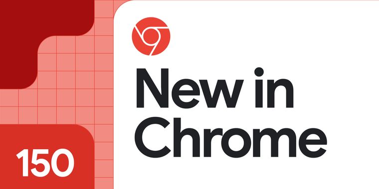 Chrome 150 adds new CSS properties, patches 382 flaws, and continues Manifest V2 removal