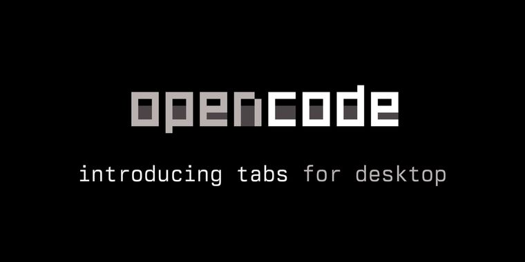 OpenCode Desktop adds tabbed sessions for improved workflow
