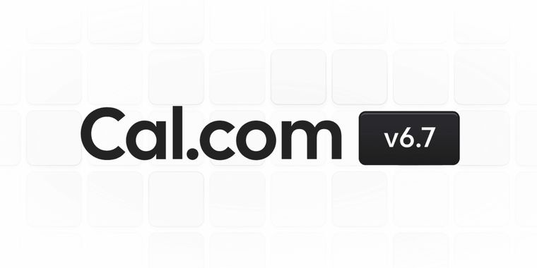 Cal.com 6.7: auto meeting summaries, default Cal Pay, private notes & more