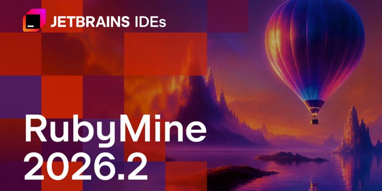 RubyMine 2026.2 adds agentic debugging and GitHub Copilot integration