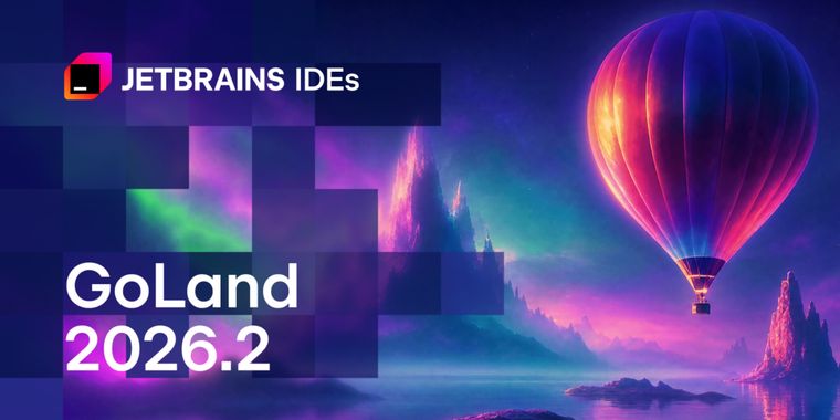 GoLand 2026.2 unifies profiling tools and go fix integration for Go developers