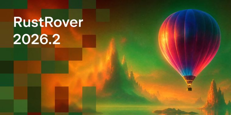 RustRover 2026.2: Axum endpoint discovery, Ferrocene support & AI integration