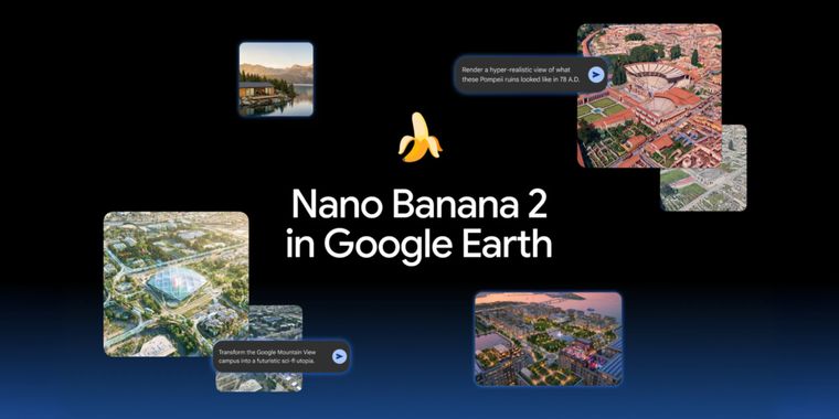 Google Earth integrates Nano Banana for historical and future location visualizations