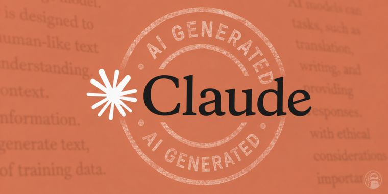 Anthropic will start embedding invisible watermarks in text and images generated by Claude