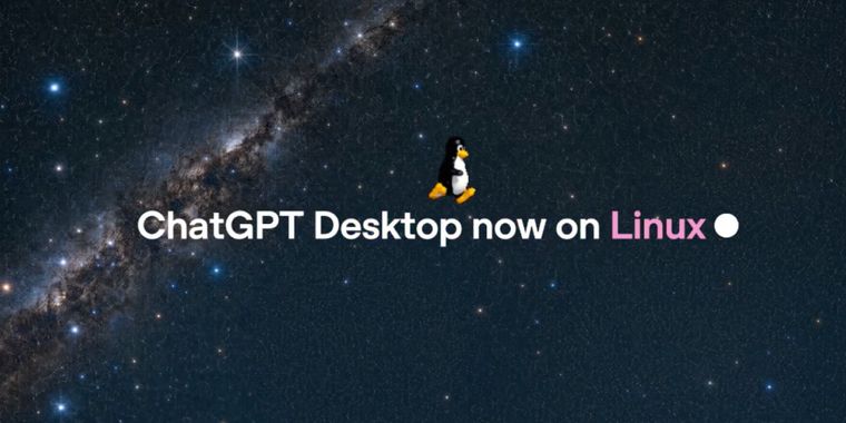 OpenAI launches official ChatGPT desktop app for Linux with Codex support