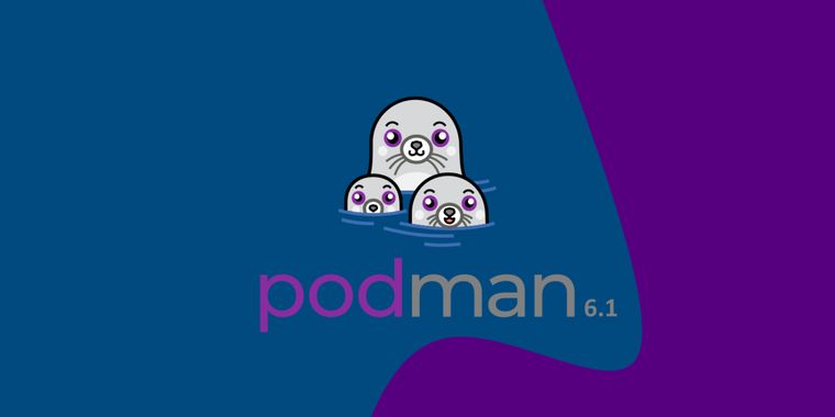 Podman 6.1 introduces volume renaming, restart command, and robust bugfixes