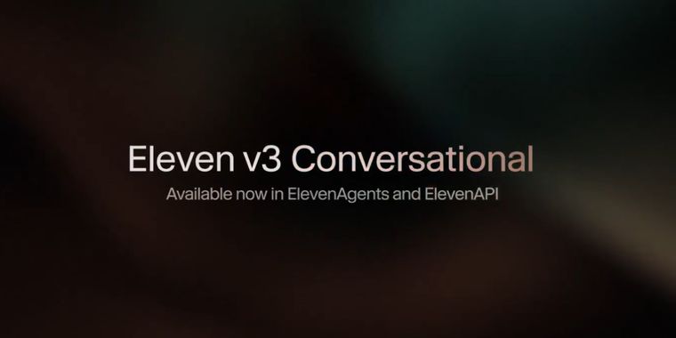 ElevenLabs makes Eleven v3 Conversational speech model widely available