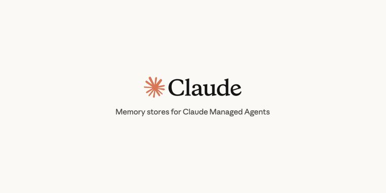 Claude Managed Agents add memory save, domain controls, new session viewer