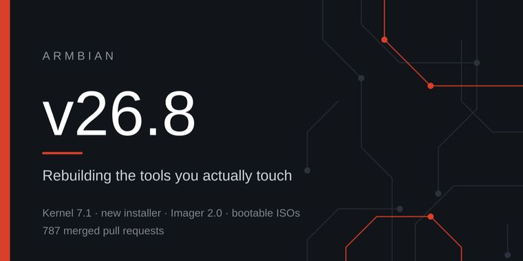 Armbian 26.8 launches with Linux 7.1 kernel, a rewritten installer, and UEFI ISO Images