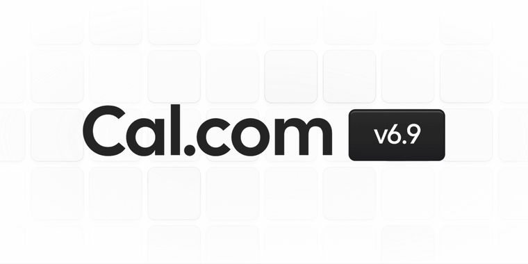 Cal.com 6.9 adds visual workflows and booking proposals