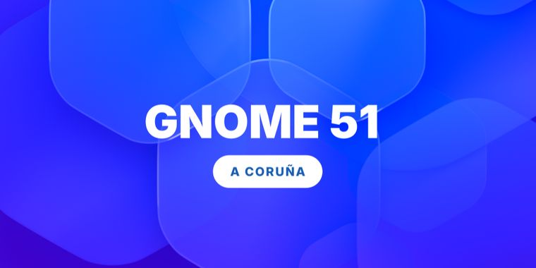 GNOME 51 “A Coruña” launches with better frame scheduling and simplified graphics support