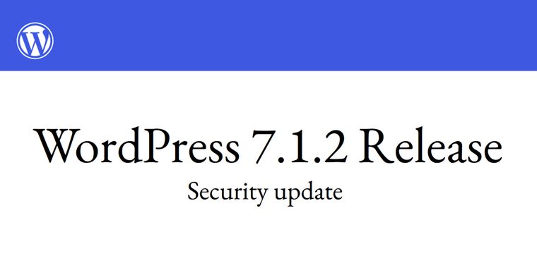 WordPress 7.1.2 fixes critical template RCE vulnerability