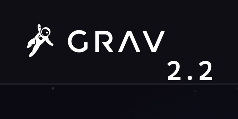 Grav 2.2 cuts cold starts and memory use on large sites