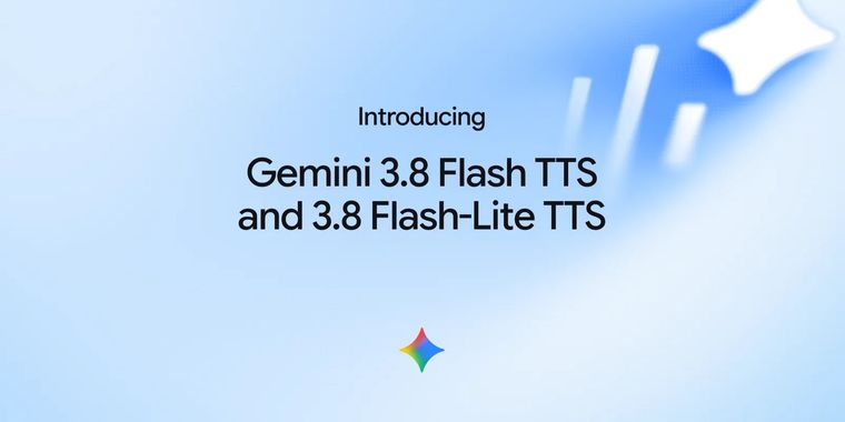 Google unveils Gemini 3.8 Flash TTS model, letting you design expressive audio experiences