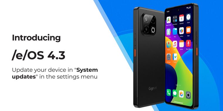 /e/OS unveils version 4.3 built on LineageOS 23 with enhanced backup & restore features