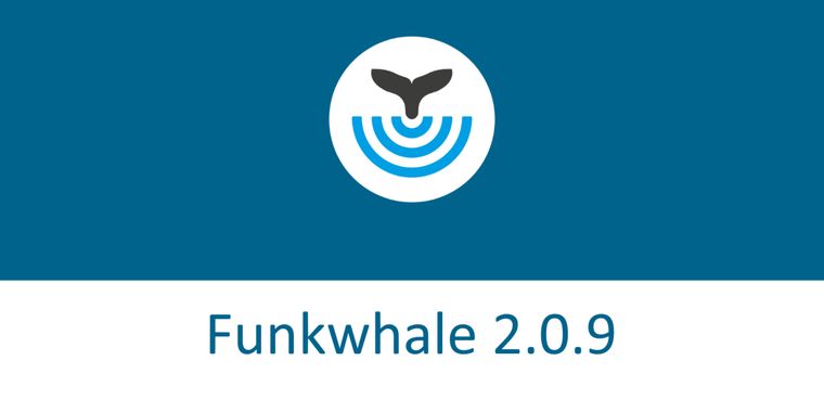 Funkwhale 2.0.9 brings embeds, radios and playlist likes