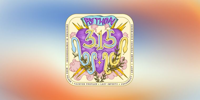 Python 3.15 is here with faster JIT compiler, explicit lazy imports, and UTF-8 by default